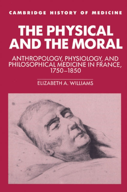 Book cover of: Physical and the Moral. By: Elizabeth A. Williams