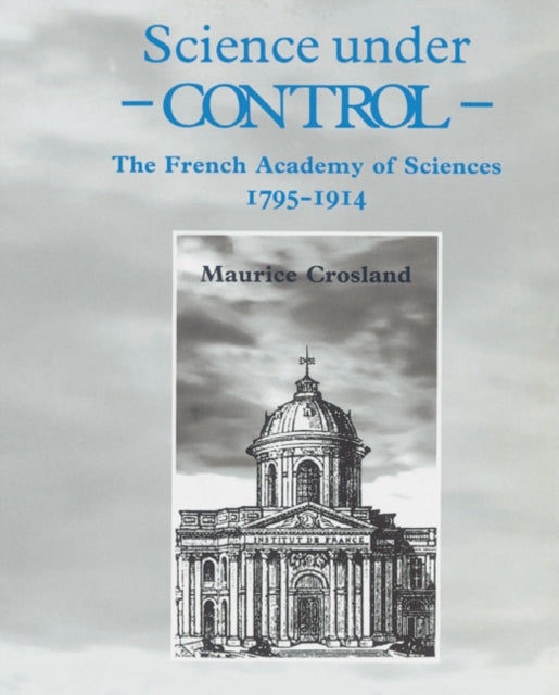 Book cover of: Science under Control. By: Maurice Crosland