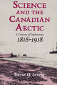 Book cover of: Science and the Canadian Arctic. By: Trevor H. Levere