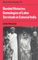 Book cover of: Bonded Histories. By: Gyan Prakash