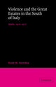 Book cover of: Violence and the Great Estates in the South of Italy