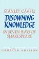 Book cover of: Disowning Knowledge. By: Stanley Cavell