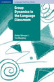 Book cover of: Group Dynamics in the Language Classroom. By: Zoltán Dörnyei