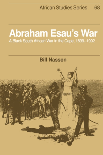 Book cover of: Abraham Esau's War. By: Bill Nasson