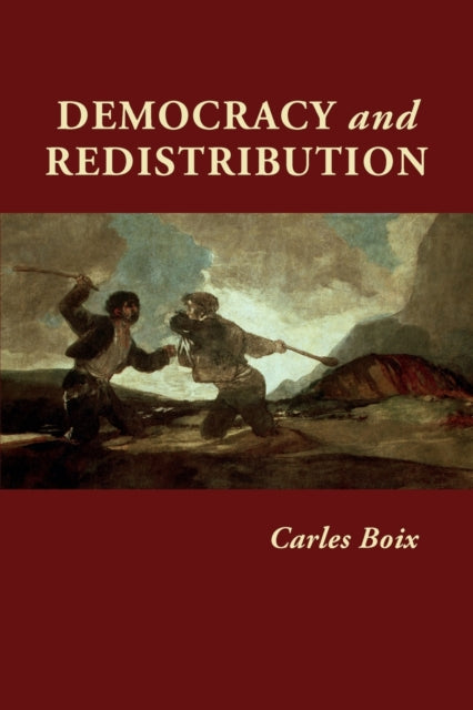 Book cover of: Democracy and Redistribution. By: Carles Boix