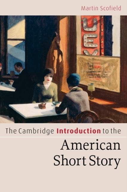 Book cover of: Cambridge Introduction to the American Short Story. By: Martin Scofield