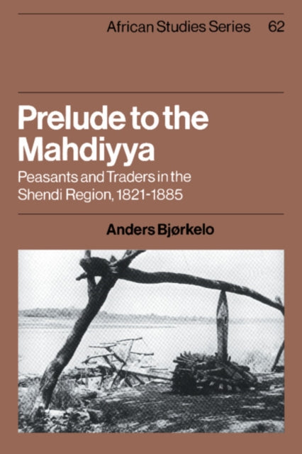 Book cover of: Prelude to the Mahdiyya. By: Anders Bjørkelo