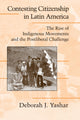 Book cover of: Contesting Citizenship in Latin America. By: Deborah J. Yashar