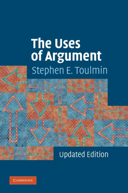 Book cover of: Uses of Argument. By: Stephen Edelston Toulmin