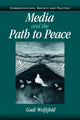 Book cover of: Media and the Path to Peace