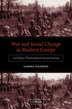 Book cover of: War and Social Change in Modern Europe