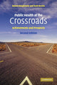 Book cover of: Public Health at the Crossroads. By: Robert Beaglehole
