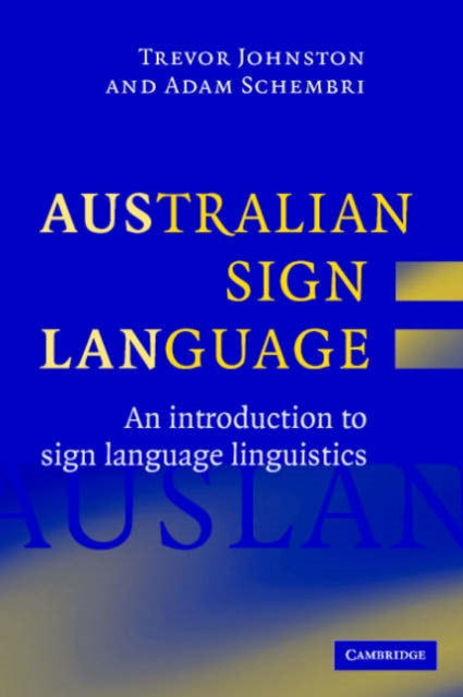 Book cover of: Australian Sign Language (Auslan). By: Trevor Johnston