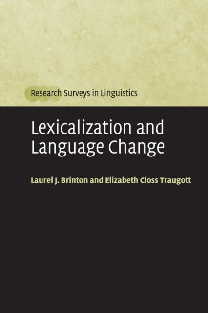 Lexicalization and Language Change
