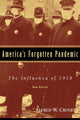 Book cover of: America's Forgotten Pandemic. By: Alfred W. Crosby
