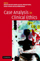 Book cover of: Case Analysis in Clinical Ethics