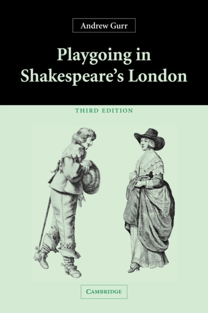 Book cover of: Playgoing in Shakespeare's London
