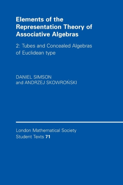 Book cover of: Elements of the Representation Theory of Associative Algebras: Volume 2, Tubes and Concealed Algebras of Euclidean type. By: Daniel Simson