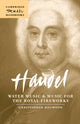 Book cover of: Handel: Water Music and Music for the Royal Fireworks. By: Christopher Hogwood
