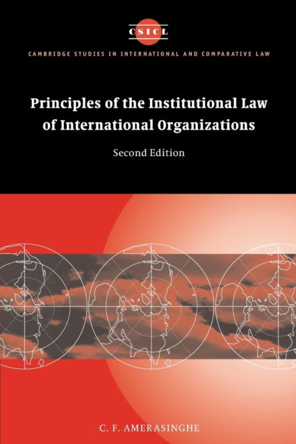 Book cover of: Principles of the Institutional Law of International Organizations