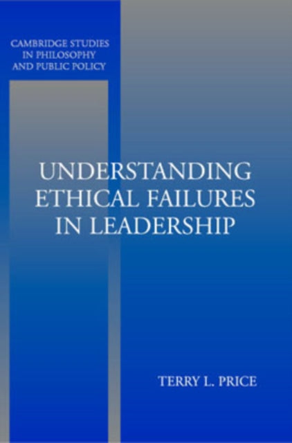 Understanding Ethical Failures in Leadership