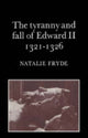 Book cover of: Tyranny and Fall of Edward II 1321–1326. By: Natalie Fryde