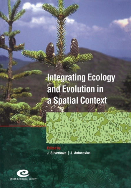 Book cover of: Integrating Ecology and Evolution in a Spatial Context