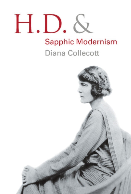 H.D. and Sapphic Modernism 1910–1950
