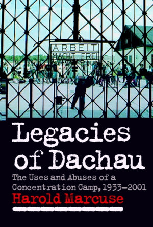 Legacies of Dachau