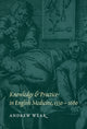 Book cover of: Knowledge and Practice in English Medicine, 1550–1680. By: Andrew Wear