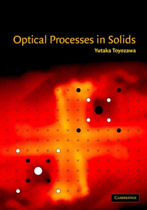 Optical Processes in Solids