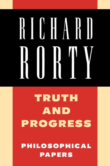 Book cover of: Truth and Progress. By: Richard Rorty