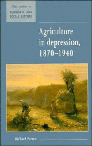 Agriculture in Depression 1870–1940