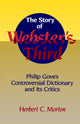 Book cover of: Story of Webster's Third. By: Herbert C. Morton
