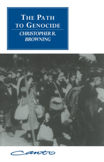 Book cover of: Path to Genocide. By: Christopher R. Browning