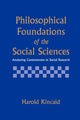 Book cover of: Philosophical Foundations of the Social Sciences. By: Harold Kincaid