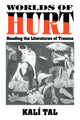 Book cover of: Worlds of Hurt. By: Kali Tal