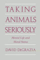 Book cover of: Taking Animals Seriously