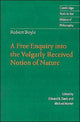 Book cover of: Robert Boyle: A Free Enquiry into the Vulgarly Received Notion of Nature