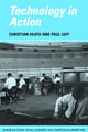 Book cover of: Technology in Action. By: Christian Heath