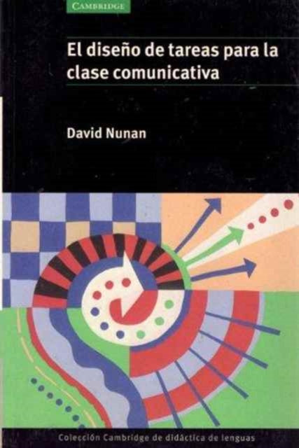 Book cover of: El Diseno De Tareas Para La Clase Communicativa. By: David Nunan