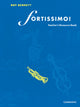 Book cover of: Fortissimo! Teacher's resource book. By: Roy Bennett
