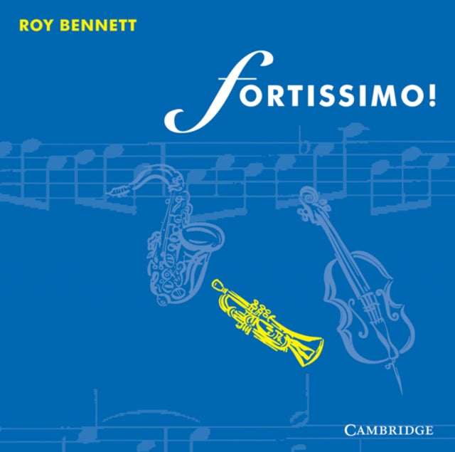 Book cover of: Fortissimo! Audio CD Set (4 CDs). By: Roy Bennett