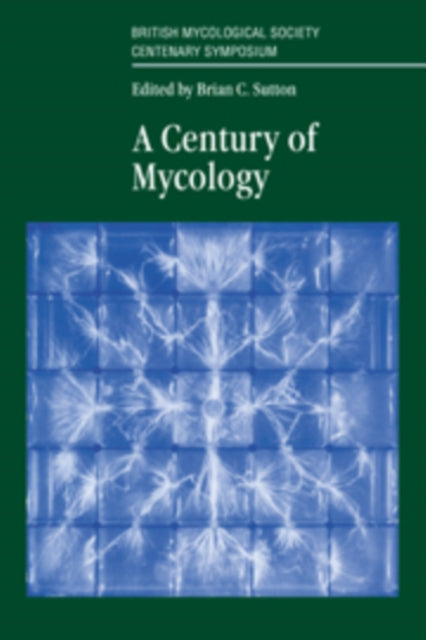 Book cover of: Century of Mycology