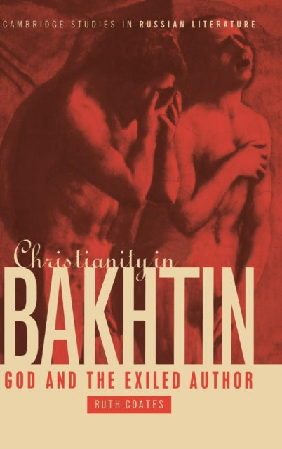 Book cover of: Christianity in Bakhtin. By: Ruth Coates
