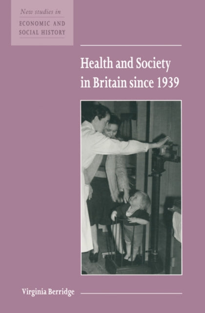 Book cover of: Health and Society in Britain since 1939