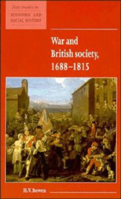 Book cover of: War and British Society 1688–1815