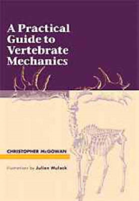 Book cover of: Practical Guide to Vertebrate Mechanics