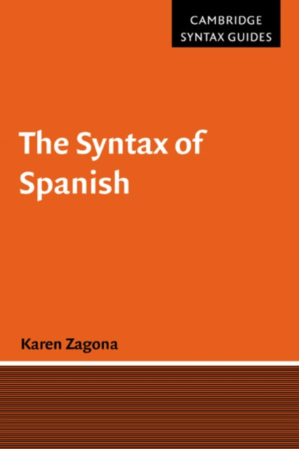 Book cover of: Syntax of Spanish. By: Karen Zagona