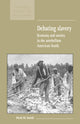 Book cover of: Debating Slavery. By: Mark M. Smith